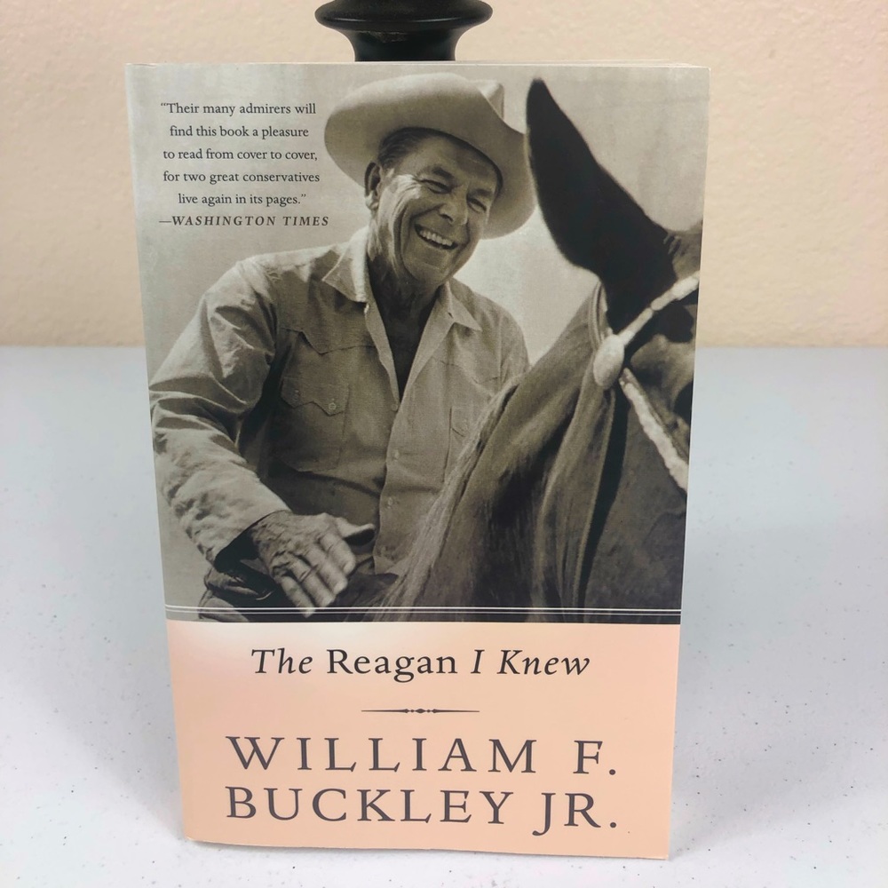 NEW BOOK The Reagan I Knew by William F. Buckley Jr.